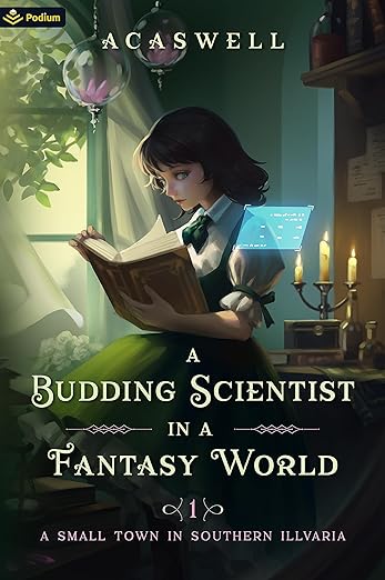 Cover of A Small Town in Southern Illvaria: An Isekai LitRPG (A Budding Scientist in a Fantasy World Book 1)