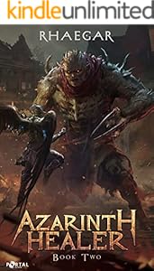 Cover of Azarinth Healer Book Two: A LitRPG Adventure