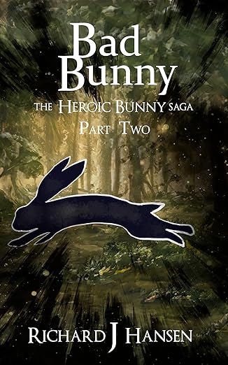 Cover of Bad Bunny: Book 2 of the Heroic Bunny Saga