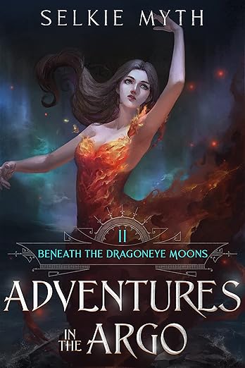 Cover of Beneath the Dragoneye Moons: Adventures in the Argo