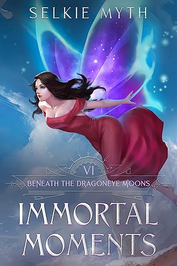 Cover of Beneath the Dragoneye Moons: Immortal Moments