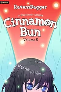 Cover of Cinnamon Bun Volume 5: A Wholesome LitRPG
