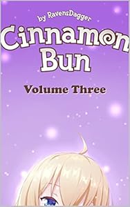 Cover of Cinnamon Bun (Volume Three): A Wholesome LitRPG