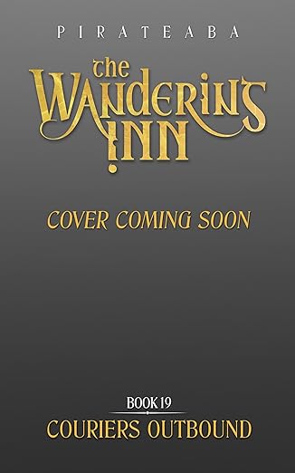 Cover of Couriers Outbound: Book Nineteen in The Wandering Inn Series