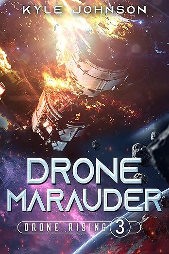 Cover of Drone Marauder: A Hard Sci-fi LitRPG (Drone Rising Book 3)