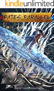 Cover of Fates Parallel Vol. 3: A Xianxia/Wuxia Inspired Cultivation Academy Series