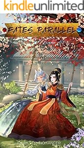 Cover of Fates Parallel Vol. 4: A Xianxia/Wuxia Inspired Cultivation Adventure Series