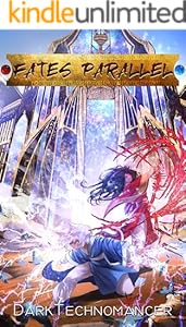 Cover of Fates Parallel Vol. 6: A Xianxia/Wuxia Inspired Cultivation Adventure Series