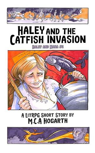 Cover of Haley and the Catfish Invasion: A LitRPG Short Story (Haley and Nana Book 2)