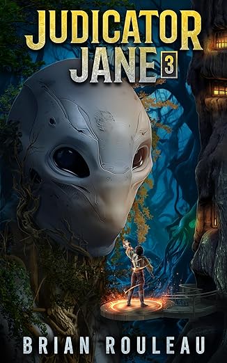Cover of Judicator Jane 3: A LitRPG Adventure