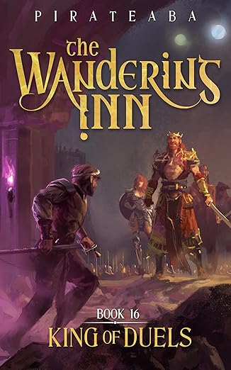 Cover of King of Duels: Book Sixteen in The Wandering Inn Series