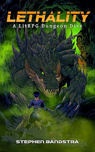 Cover of Lethality: A LitRPG Dungeon Dive (Lethality Dungeons Book 1)