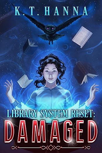 Cover of Library System Reset: Damaged: A Magical Library LitRPG