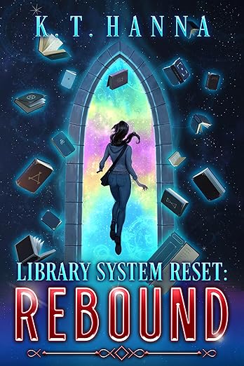 Cover of Library System Reset: Rebound: A Magical Library LitRPG Adventure