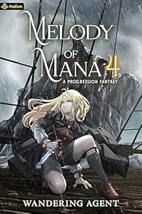Cover of Melody of Mana 4: A Progression Fantasy