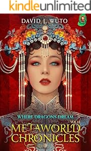 Cover of Metaworld Chronicles: Where Dragons Dream