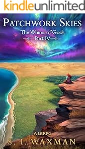 Cover of Patchwork Skies: A Fantasy LitRPG Adventure (The Whims of Gods Book 4)