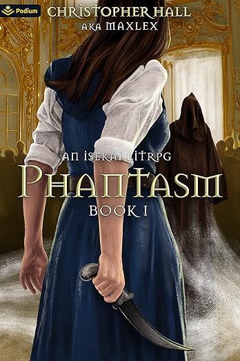 Cover of Phantasm: An Isekai LitRPG