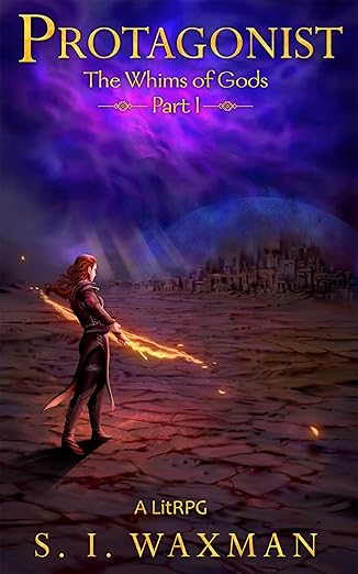 Cover of Protagonist: A Fantasy LitRPG Adventure (The Whims of Gods Book 1)