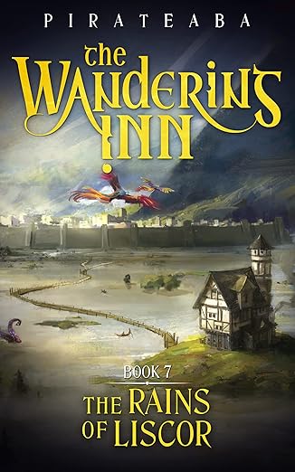 Cover of Rains of Liscor: Book Seven in The Wandering Inn Series