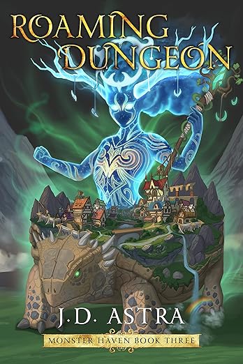 Cover of Roaming Dungeon : A Dungeon Core GameLit Fantasy (Monster Haven Book 3)