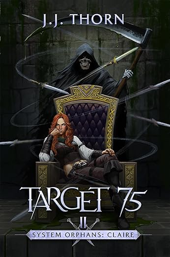 Cover of Target 75: A Post-Apocalyptic Fantasy & LitRPG (System Orphans : Claire Book 2)
