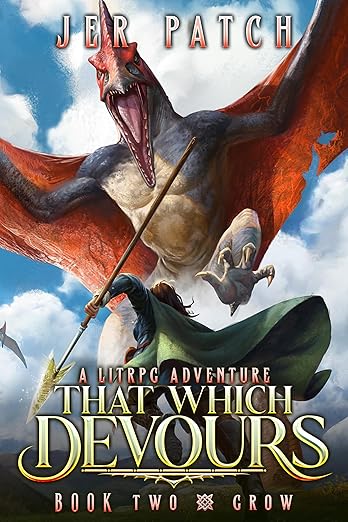 Cover of That Which Devours - Grow: A LitRPG Adventure