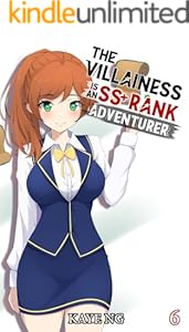Cover of The Villainess Is An SS+ Rank Adventurer, Book 6