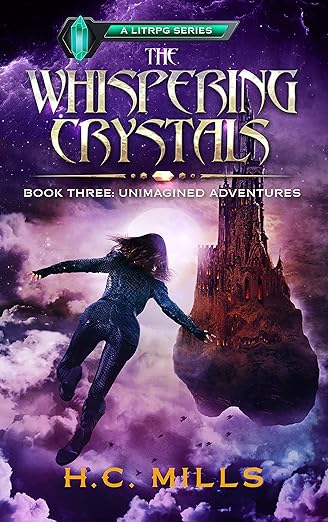 Cover of Unimagined Adventures (The Whispering Crystals: A LitRPG Series Book 3)
