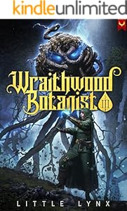 Cover of Wraithwood Botanist 3: A LitRPG Apocalypse Adventure